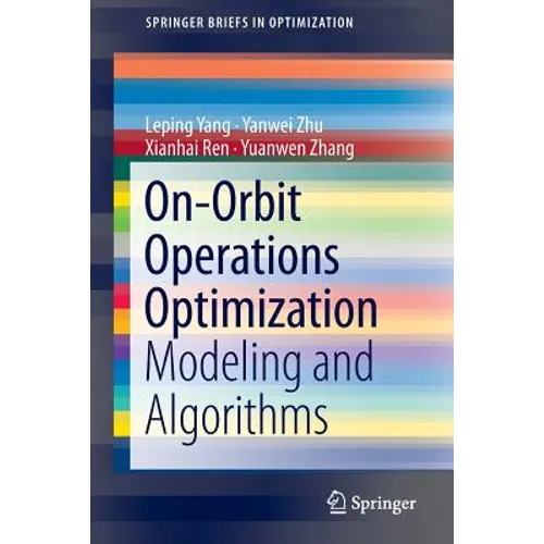 On-Orbit Operations Optimization: Modeling and Algorithms