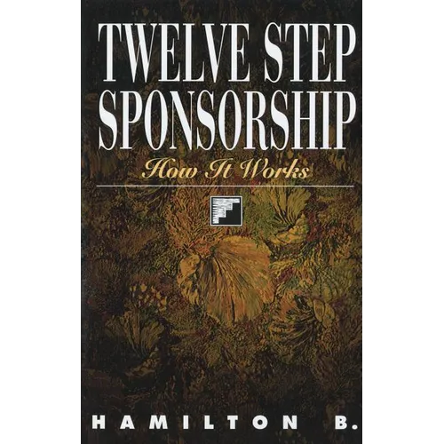 Twelve Step Sponsorship: How It Works