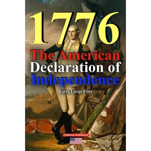 1776 The American Declaration of Independence Extra Large Font