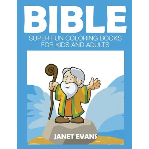 Bible: Super Fun Coloring Books for Kids and Adults