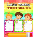 Letter Tracing Practice Workbook: Alphabet Animals, Trace Letters Of The Alphabet And Words Plus Trace Shapes And Patterns Workbook (Jumbo Size)