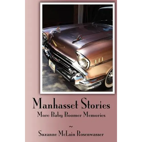 Manhasset Stories - More Baby Boomer Memories