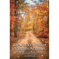 The Rocky Road of Naughty Neurons