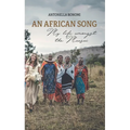 An African Song - My life amongst the Maasai