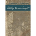 Margaret Deland Writing Toward Insight