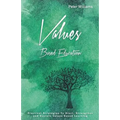 Values - Based Education: Practical Strategies to Start, Strengthen and Sustain Values Based Learning