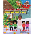 Mama Claus and the Orphanage