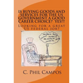 Is buying goods and services for the US government a good career choice? YES!!!!: Looking for a Great US Federal Job?