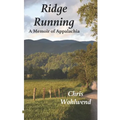 Ridge Running: A Memoir of Appalachia
