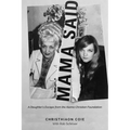 Mama Said: A Daughter's Escape from the Alamo Christian Foundation