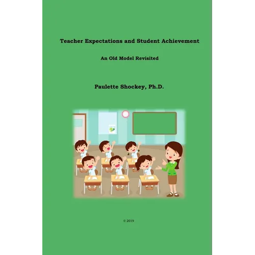 Teacher Expectations and Student Achievement