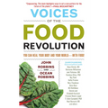 Voices of the Food Revolution: You Can Heal Your Body and Your World─with Food! (Plant-Based Diet Benefits)