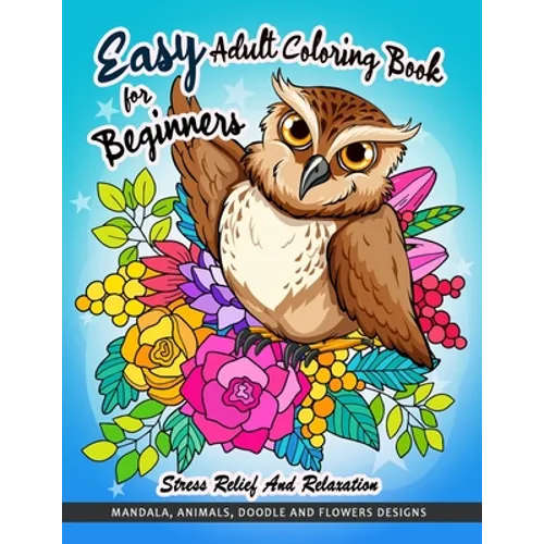 Easy Adult Coloring Book for Beginners