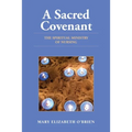 A Sacred Covenant: The Spiritual Ministry of Nursing: .