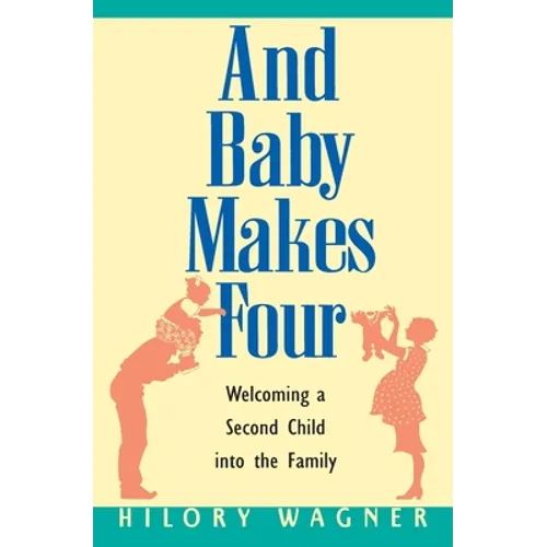 Baby Makes Four: Welcomi