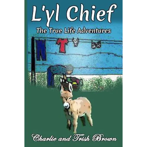 The True Adventures of L'yl Chief