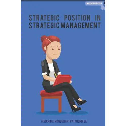 Strategic Position in Strategic Management