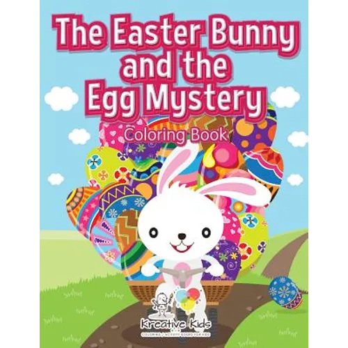 The Easter Bunny and the Egg Mystery Coloring Book