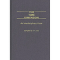 The Time Dimension: An Interdisciplinary Guide