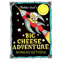 Cheddar Jack's Big Cheese Adventure