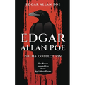 Edgar Allan Poe Poems Collection: The Raven, Annabel Lee, Alone and Other Poems