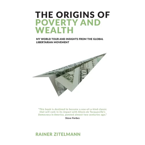 The Origins of Poverty and Wealth