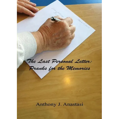 The Last Personal Letter: Pranks for the Memories