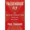 Falsehoods Fly: Why Misinformation Spreads and How to Stop It