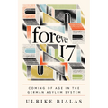 Forever 17: Coming of Age in the German Asylum System