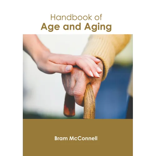 Handbook of Age and Aging