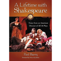 A Lifetime with Shakespeare: Notes from an American Director of All 38 Plays