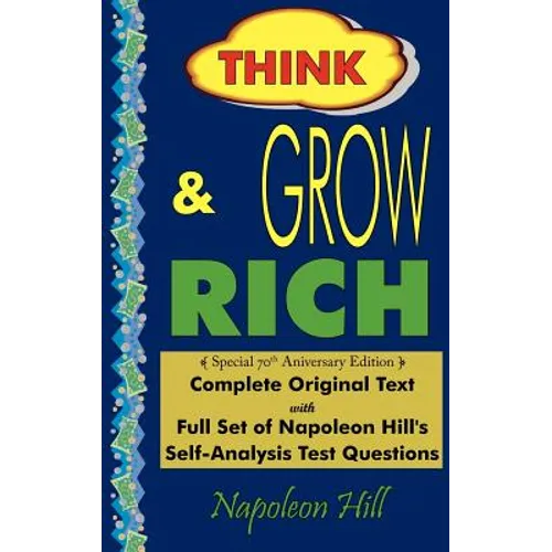Think and Grow Rich - Complete Original Text: Special 70th Anniversary Edition - Laminated Hardcover