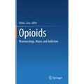Opioids: Pharmacology, Abuse, and Addiction