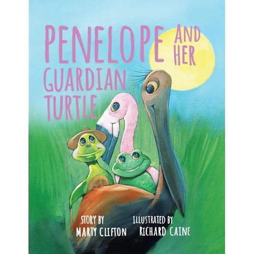 Penelope and Her Guardian Turtle
