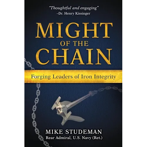 Might of the Chain: Forging Leaders of Iron Integrity