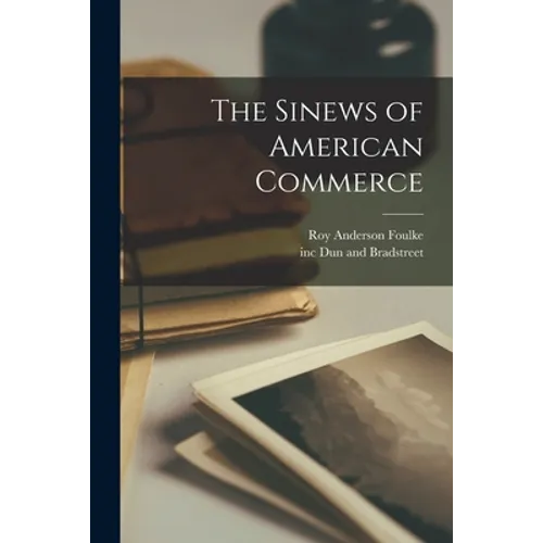 The Sinews of American Commerce