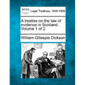 A treatise on the law of evidence in Scotland. Volume 1 of 2