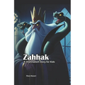 Zahhak: A Shahnameh Story for Kids