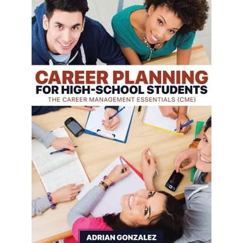 Career Planning for High-School Students: The Career Management Essentials (CME)