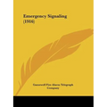 Emergency Signaling (1916)