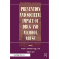 Prevention and Societal Impact of Drug and Alcohol Abuse