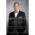 Unscripted: The Unpredictable Moments That Make Life Extraordinary