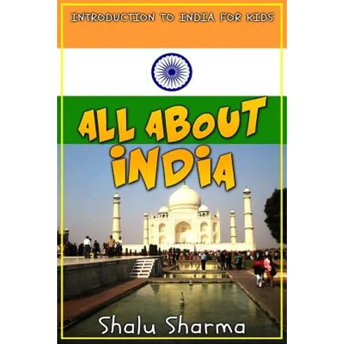 All about India: Introduction to India for Kids