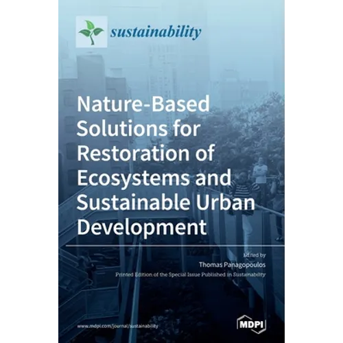 Nature-Based Solutions for Restoration of Ecosystems and Sustainable Urban Development
