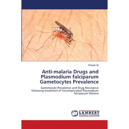 Anti-malaria Drugs and Plasmodium falciparum Gametocytes Prevalence
