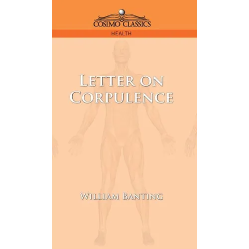 Letter on Corpulence