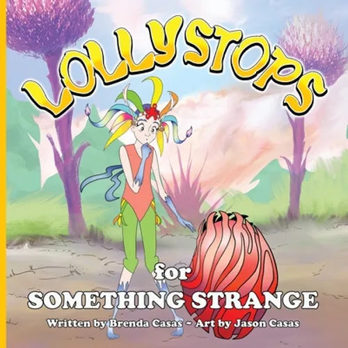 Lollystops for Something Strange