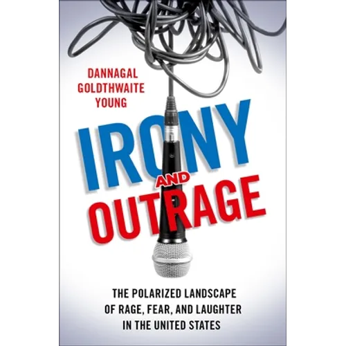 Irony and Outrage