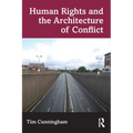 Human Rights and the Architecture of Conflict