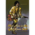 That Man in the Gold Lamé Suit: Phil Ochs's Search for Self